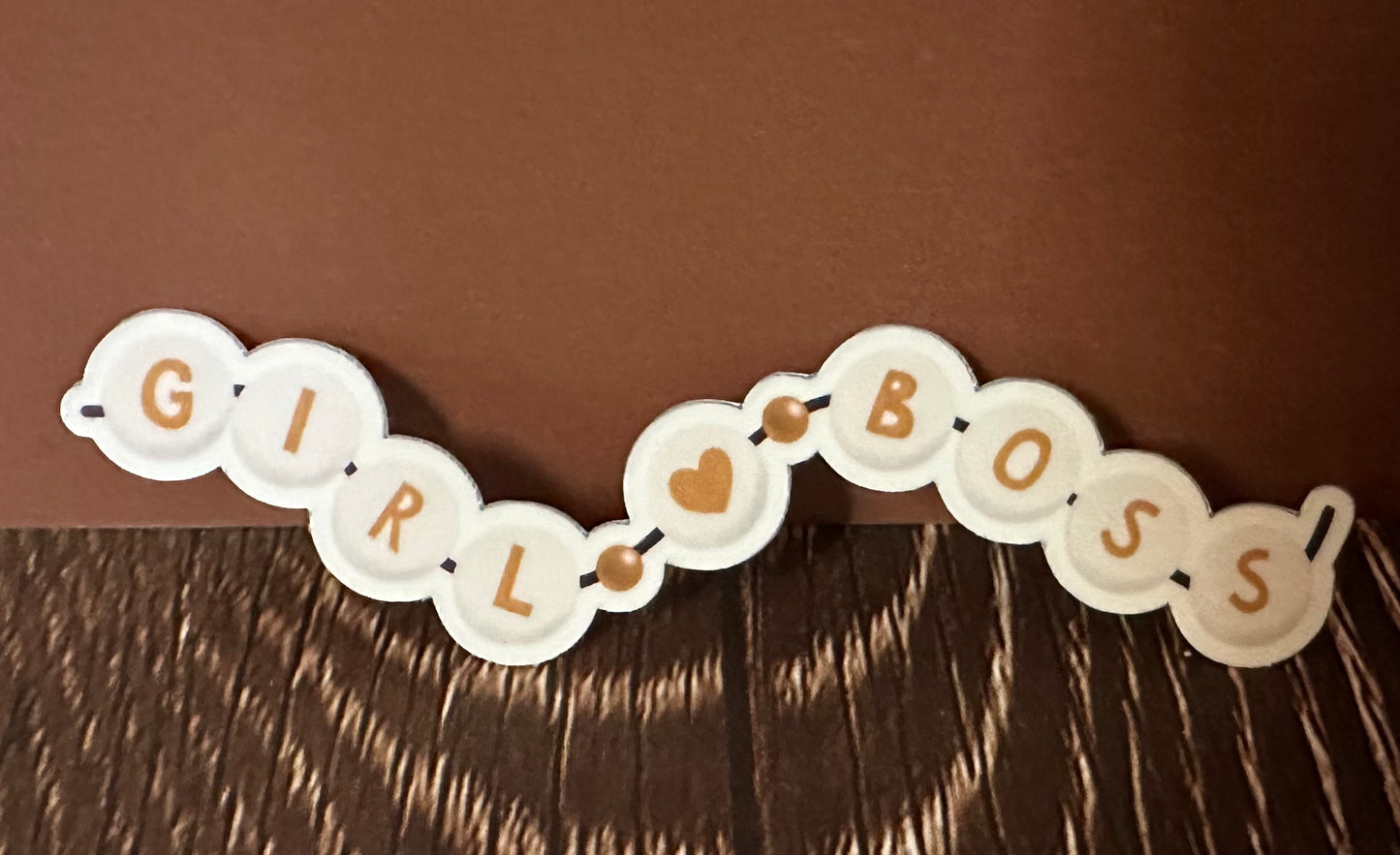 Girl Boss Bracelet • sticker