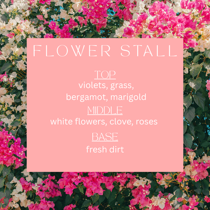 Flower Stall || Soy Wax Melt