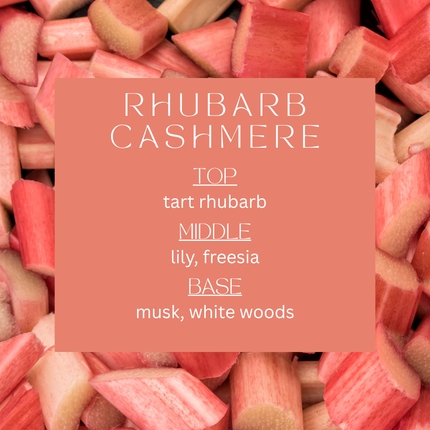 Rhubarb Cashmere || 12.5oz